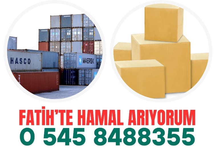 Fatih'te Günlük Hamal Arıyorum