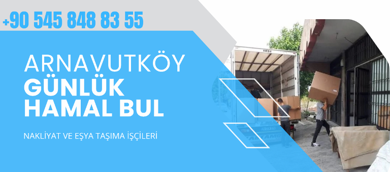 Arnavutköy'de Günlük Hamal Bul